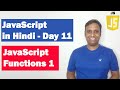 JavaScript Functions - Part 1 | Step by Step JavaScript Tutorial | Day 11