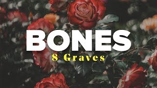 8 Graves - Bones (Lyrics Video)