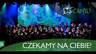 Chór CANTO - Przyjdź do NAS!