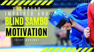 Blind and Visually Impaired SAMBO Motivation || Мотивация самбо слепых и слабовидящих