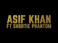 MY STORY - ASIF KHAN FT SHORTIE PHANTOM - TEASER 1