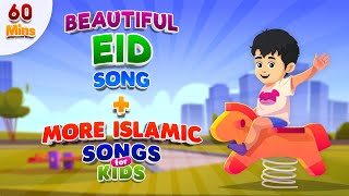 Beautiful Eid Song + More Islamic Songs For Kids Compilation I Nasheed