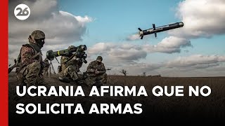 Ucrania afirma que no está solicitando armas a Occidente