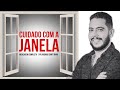 CUIDADO COM A JANELA  | MENSAGEM COMPLETA  |  PR RODRIGO SANT'ANNA