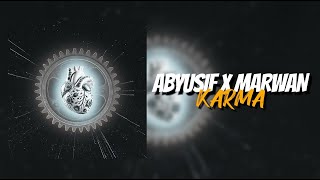 ABYUSIF x MARWAN PABLO - KARMA ( Remix )