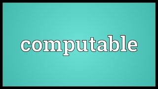 Computable Meaning