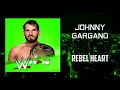 Johnny Gargano - Rebel Heart + AE (Arena Effects)