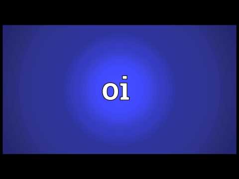 What does Oi mean?