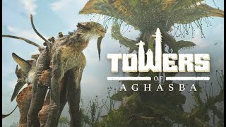 【Towers of Aghasba】 #1 アガスバの塔：アーリーアクセス（PS5版）