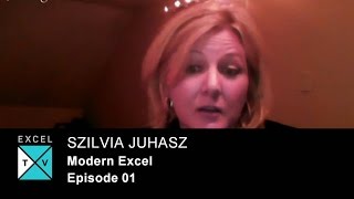 Excel TV Full Episode 001 - Modern Excel with Szilvia Juhasz