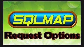 SQLMAP Tutorial - Request Options