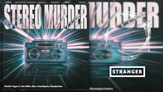 Dimitri Vegas \u0026 Like Mike, Marc Acardipane, Bassjackers - Stereo Murder (Extended Mix)