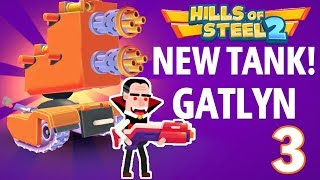 New Tank "Gatlyn" Unlocked| Hills Of Steel 2| Gameplay Part 3
