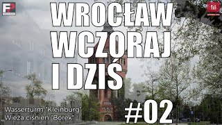 #Wrocław #wczoraj i #dziś. #Dawny Wrocław. Część druga