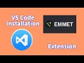 Installation of VS Code and Emmet extension