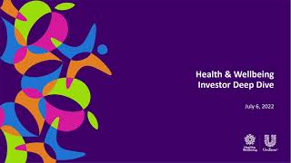 Unilever Health \u0026 Wellbeing: a presentation for investors