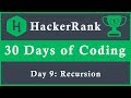 Day 9: Recursion  | 30 Days of Coding | HackerRank |  Java Language