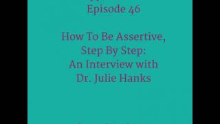 46: How to Be Assertive Step By Step