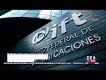 IFT, de los mejores 20 reguladores a nivel mundial | Noticias con Francisco Zea