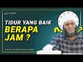 Tidur Yang Baik Berapa Jam ? - dr. Zaidul Akbar Official