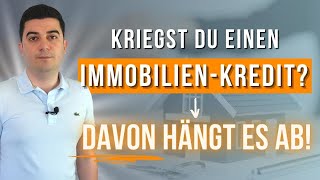 Die Voraussetzungen, um einen Immobilien-Kredit zu bekommen