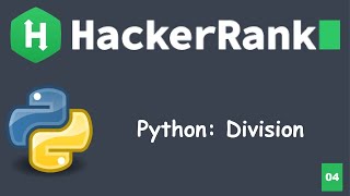 Python: Division | HackerRank Solution | Easy | Introduction | Hindi