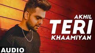 Teri Khaamiyan (Full Audio) | Akhil | Jaani | B Praak | Latest Punjabi Songs 2020