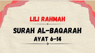 Viral!! SURAH AL-BAQARAH AYAT 6-14 || Lili Rahmah