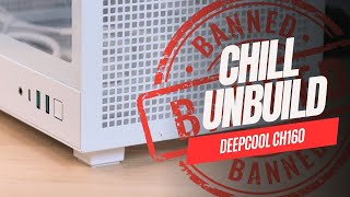 Chill Unbuild: DeepCool CH160 - Enemy of the State