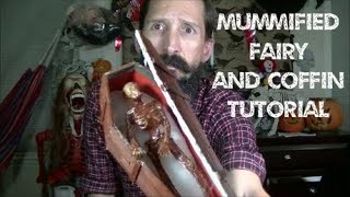 Mummified Fairy and Coffin Prop PLUS the easiest way to corpse a mini skeleton ever