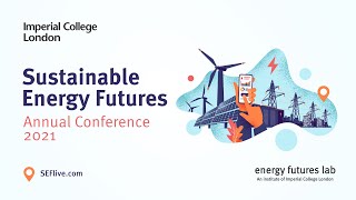 Sustainable Energy Futures Annual Conference 2021: Day One