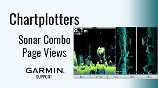 Garmin Chartplotters | Sonar Combo Pages | Garmin Support