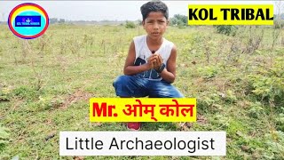 Little Archaeologist -Mr. ओम् कोल |Research on the Origin of Kol Adivasi |