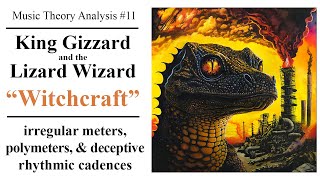 Music Theory Analysis #11 - King Gizzard \u0026 The Lizard Wizard - \