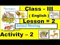 Animal Meeting Class 3 Class Three Class III  Lesson 2 Activity 2 Answer sloved Butterfly book WB