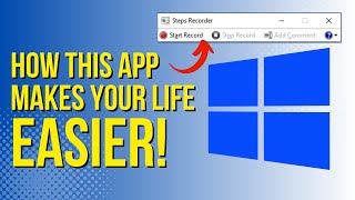 Steps Recorder:  The Free Windows Program for Creating Tutorials and Help Documents