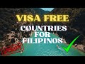 VISA FREE COUNTRIES FOR FILIPINOS