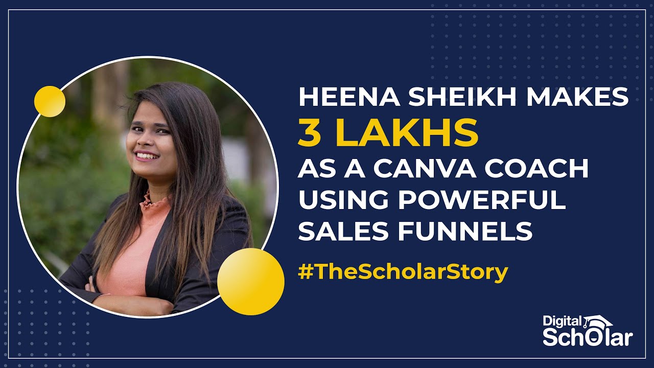 Heena Sheikh Makes 3 Lakhs As A Canva Coach Using Powerful Sales ...