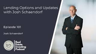 YFP Real Estate Investing 101: Lending Options and Updates with Josh Schaendorf