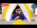 HATI-HATI TAKUT TERMASUK KEDAI MAKAN BUNIAN - USTAZ BADLISHAH ALAUDDIN