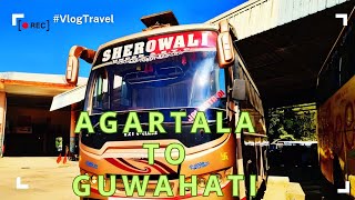 Agartala to Guwahati By Sherowali Bus || Full Journey