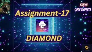 Diamond | Assignment-17 | CCBP | NxtWave CCBP 4.0 Telugu | Intensive 2.0 | Python | Python coding