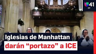 Iglesias en Manhattan advierten que ICE no podrá entrar sin orden judicial tras cambio en política m