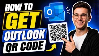HOW TO GET OUTLOOK QR CODE (STEP-BY-STEP GUIDE 2026)