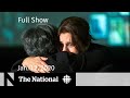 The National for Sunday, Jan. 12  Canada mourns Flight 752 victims, investigators search for answers