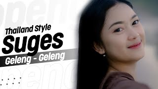 Thailand Style Party ❗ Suges Geleng Geleng ( DJ Topeng Remix )