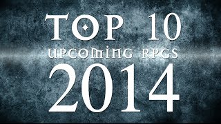 Top 10 Upcoming RPGs for 2014