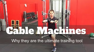Why Cable Machines Are The Best Training Equipment
