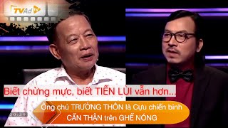 AI LÀ TRIỆU PHÚ Vị TRƯỞNG THÔN từng là Cựu chiến binh CẨN THẬN TRÊN GHẾ NÓNG