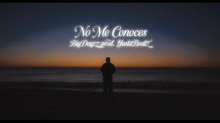 Big Dagzz - NO ME CONOCES [Official Video]